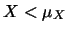 $X<\mu_X$