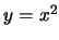 $y=x^2$
