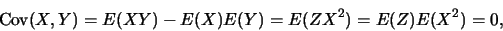 \begin{eqnarray*}
\mbox{Cov}(X,Y)=E(XY)-E(X)E(Y)=E(ZX^2)=E(Z)E(X^2)=0,
\end{eqnarray*}