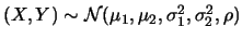 $(X,Y)\sim
\mathcal{N}(\mu_1,\mu_2,\sigma_1^2,\sigma_2^2,\rho)$