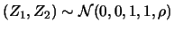 $(Z_1,Z_2)\sim \mathcal{N}(0,0,1,1,\rho)$