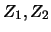 $Z_1,
Z_2$