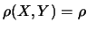 $\rho(X,Y)=\rho$