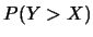 $P(Y>X)$