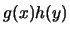$g(x)h(y)$