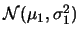${\cal N}(\mu_1,\sigma_1^2)$
