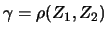 $\gamma=\rho(Z_1,Z_2)$