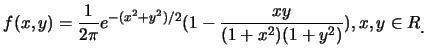 $\displaystyle f(x,y)=\frac{1}{2\pi}e^{-(x^2+y^2)/2}(1-\frac{xy}{(1+x^2)(1+y^2)}),x,y\in
R\raisebox{-1.2mm}{。}$