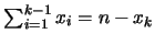 $\sum_{i=1}^{k-1}x_i=n-x_k$