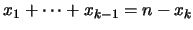 $x_1+\cdots+x_{k-1}=n-x_k$