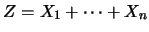$Z=X_1+\cdots+X_n$