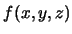 $f(x,y,z)$