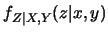$f_{Z\vert X,Y}(z\vert x,y)$