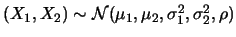 $(X_1,X_2)\sim \mathcal{N}(\mu_1,\mu_2,\sigma_1^2, \sigma_2^2,
\rho)$