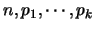 $n,p_1,\cdots,p_k$