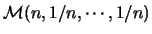 $\mathcal{M}(n,\linebreak 1/n,\cdots
,1/n)$