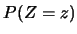 $\displaystyle P(Z=z)$