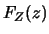 $\displaystyle F_Z(z)$