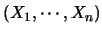 $(X_1, \cdots
,X_n)$