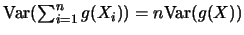 $\mbox{Var}(\sum^n_{i=1} g(X_i))=n \mbox{Var} (g(X))$