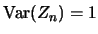 $\mbox{Var}(Z_n)=1$