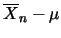 $\overline{X}_n-\mu$