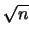 $\sqrt{n}$