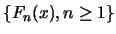 $\{F_n
(x), n\geq 1\}$