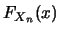 $F_{X_n}(x)$