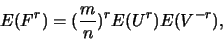 \begin{displaymath}E(F^r)=(\frac mn)^r E(U^r)E(V^{-r}),
\end{displaymath}