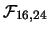 $\mathcal{F}_{16,24}$