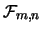 $\mathcal{F}_{m,n}$