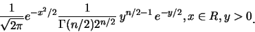 \begin{displaymath}\frac 1{\sqrt {2 \pi}} e^{-x^2/2} \frac 1{\Gamma (n/2)
2^{n/2}} \, y^{n/2 -1} \, e^{-y/2}, x\in R, y >0\raisebox{-1.2mm}{�C}
\end{displaymath}
