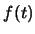 $\displaystyle f(t)$