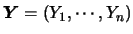 $\mbox{\boldmath {$Y$}}=(Y_1,\cdots,Y_n)$