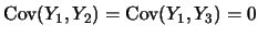 $\mbox{Cov}(Y_1,Y_2)=\mbox{Cov}(Y_1,Y_3)=0$