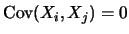$\mbox{Cov}(X_i, X_j)=0$