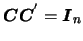 $\mbox{\boldmath {$C$}}\mbox{\boldmath {$C$}}^{'}=\mbox{\boldmath {$I$}}_n$