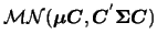 ${\cal
MN}(\mbox{\boldmath {$\mu$}}\mbox{\boldmath {$C$}},\mbox{\boldmath {$C$}}^{'}\mbox{\mathversion{bold}{$\Sigma$}}\mbox{\boldmath {$C$}})$