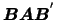 $\mbox{\boldmath {$B$}}\mbox{\boldmath {$A$}}\mbox{\boldmath {$B$}}^{'}$