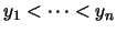 $y_1<\cdots <y_n$