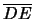 $\overline{DE}$