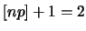 $[np]+1=2$