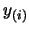 $y_{(i)}$