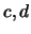 $c,d$