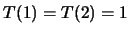 $T(1)=T(2)=1$