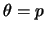 $\theta=p$