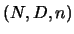 $(N,D,n)$