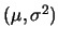 $(\mu,\sigma^2)$