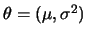 $\theta=(\mu,\sigma^2)$